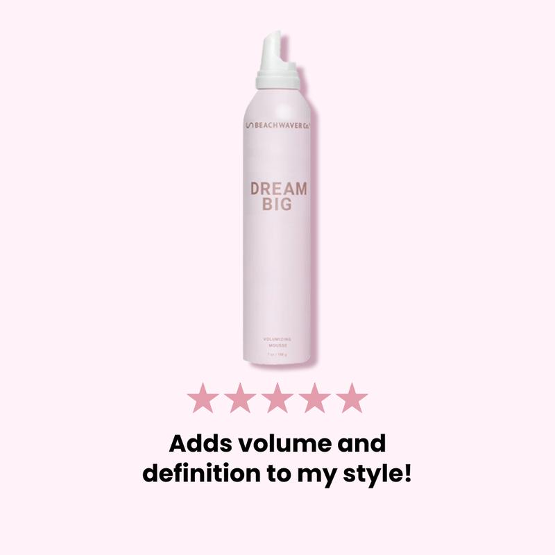 Dream Big Volumizing Mousse